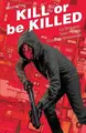 Cover image for KILL OR BE KILLED