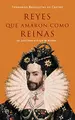 Cover image for Reyes que amaron como reinas