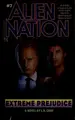 Cover image for EXTREME PREJUDICE (Alien Nation)