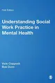 Cover image for Understanding Social Work Practice in Mental Health