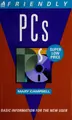 Cover image for Friendly PCs (Friendly Computer Books)
