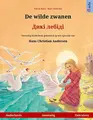 Cover image for De wilde zwanen - Дикі лебіді