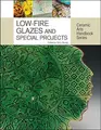 Cover image for Low-Fire Glazes and Special Projects