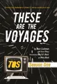 Cover image for These are the Voyages