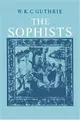Cover image for The Sophists (A History of Greek Philosophy, Vol. 3, Part 1)