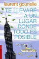 Cover image for Te llevaré a un lugar donde todo es posible