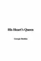 Cover image for His Heart's Queen
