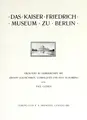 Cover image for Das Kaiser Friedrich Museum zu Berlin