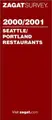 Cover image for Zagatsurvey 2000/2001 Seattle/Portland Restaurants (Zagatsurvey : Seattle/Portland Restaurants, 2000/2001)