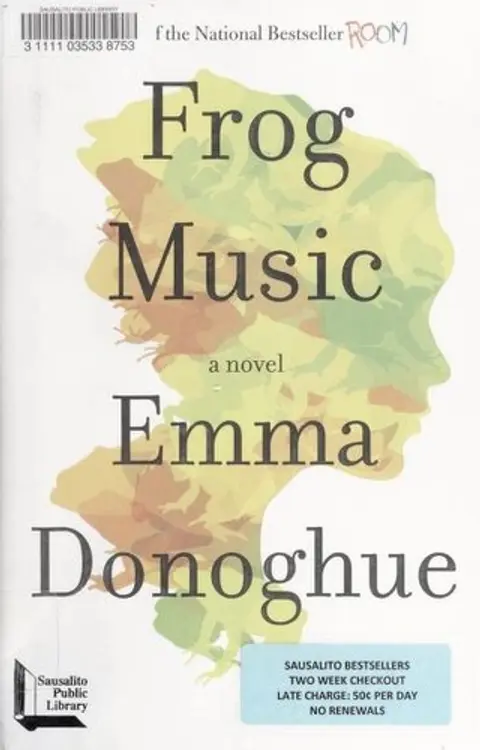 Frog music: a novel cover