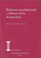Cover image for Reforma constitucional y defensa de la democracia