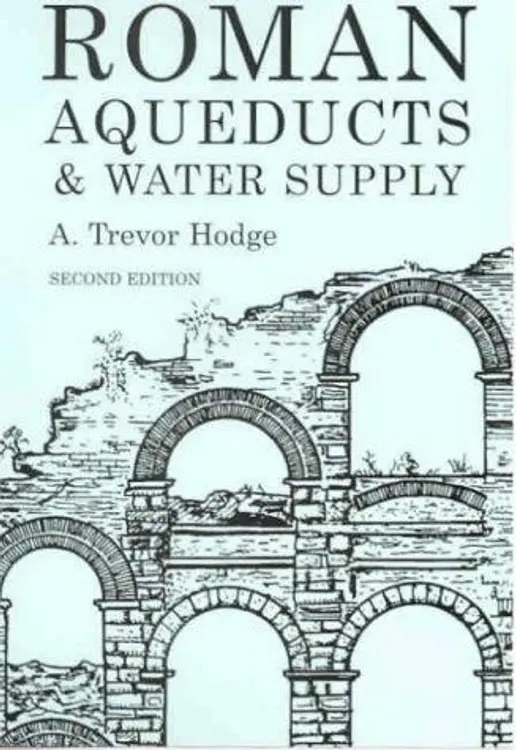 Roman Aqueducts and Water Supply (Duckworth Archaeology) (Duckworth Archaeology) cover