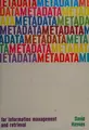Cover image for Metadata for information management and retrieval