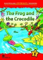 Cover image for Macmillan Children's Readers The Frog and the Crocodile Leve