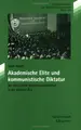 Cover image for Akademische Elite und kommunistische Diktatur