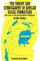Cover image for The theory and ethnography of African social formations
