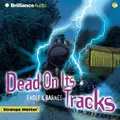 Cover image for Dead On Its Tracks