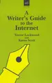 Cover image for A Writers Guide to the Internet (Writers' Guides)