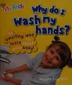Cover image for Why do I wash my hands?