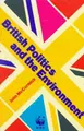Cover image for British Politics and the Environment