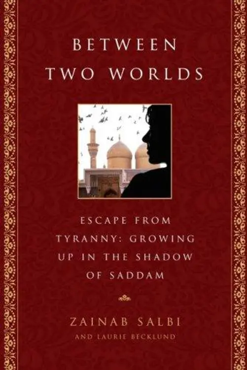 Between Two Worlds: Escape from Tyranny: Growing Up in the Shadow of Saddam cover