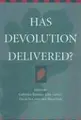 Cover image for Has Devolution Delivered?