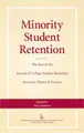 Cover image for Minority Student Retention The Best of the Journal of College Student Retention