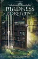 Cover image for Madness of My Dreams