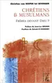 Cover image for Chrétiens et musulmans, frères devant dieu?