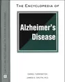 Cover image for The Encyclopedia of Alzheimer's Disease (Facts on File Library of Health and Living)