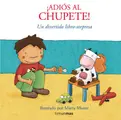 Cover image for ¡Adiós al chupete!