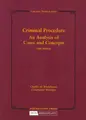 Cover image for Criminal Procedure, An Analysis of Cases and Concepts (University Textbook)