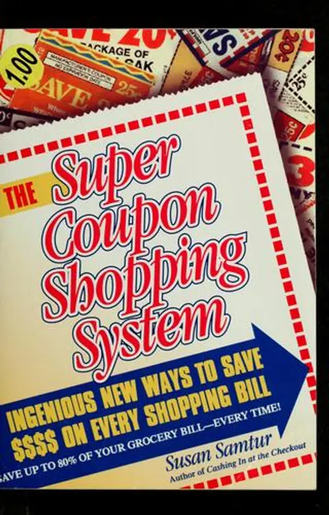 The Super Coupon Shopping System: ingenious new ways to save $$$$ on every shopping bill cover