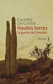 Cover image for Hautes Terres. La guerre de Canudos