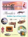 Cover image for Florida's Golden Age of Souvenirs, 1890-1930