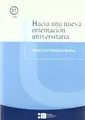 Cover image for Hacia una nueva orientación universitaria