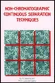 Cover image for Non-Chromatographic Continuous Separation Techniques