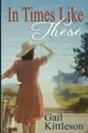 Cover image for In Times Like These