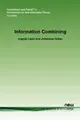 Cover image for Information Combining (Foundations and Trends in Communications and Information Theory(R))