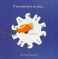 Cover image for C'est peut-etre un reve ... (Cache Cache)