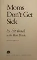 Cover image for Moms don't get sick