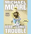 Cover image for Here Comes Trouble
