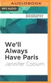 Cover image for We'll Always Have Paris