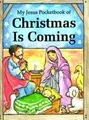 Cover image for My Jesus pocketbook of Christmas is coming