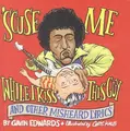 Cover image for Scuse Me While I Kiss This Guy