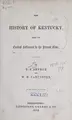 Cover image for The history of Kentucky, from its earliest settlement to the present time