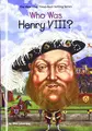 Cover image for Who Was Henry VIII?