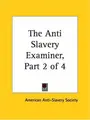 Cover image for The Anti Slavery Examiner