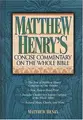 Cover image for Matthew Henry's concise commentary on the whole Bible.