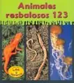 Cover image for Animales Resbalosos 123/Ooey-Gooey Animals 123 (Animales Resbalosos/Ooey-Gooey Animals)